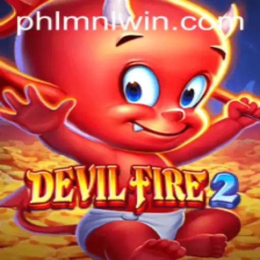 Discovering DevilFire2: A Comprehensive Guide to MNLWin and Gameplay