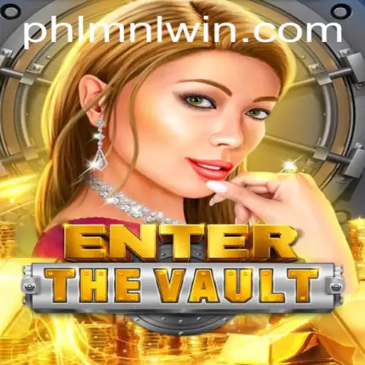 Mastering EntertheVault: Navigate Thrills and Strategy with MNLWin