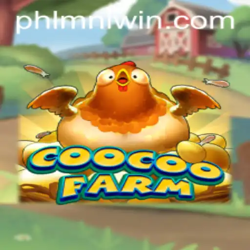 CooCooFarm: Dive into the Exciting World of MNLWin