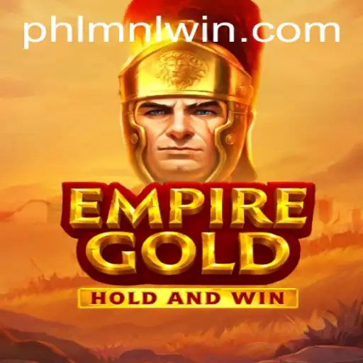 EmpireGold: A Strategic Adventure Awaits with MNLWin