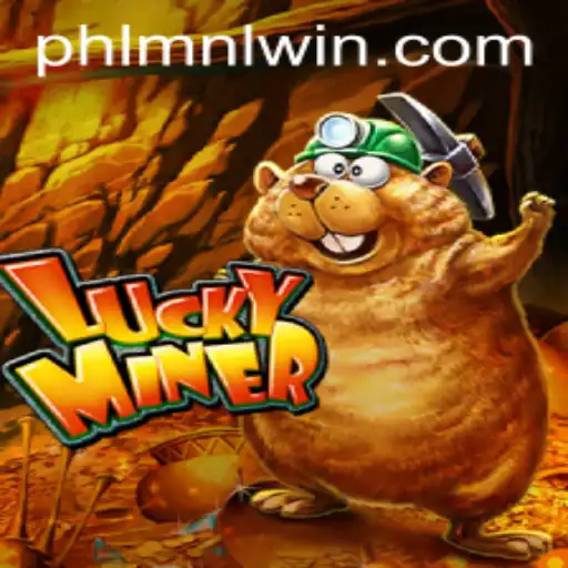 Discover the Thrilling World of LuckyMiner with MNLWin