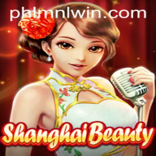 Mastering ShanghaiBeauty: Dive into the Captivating World of MNLWin